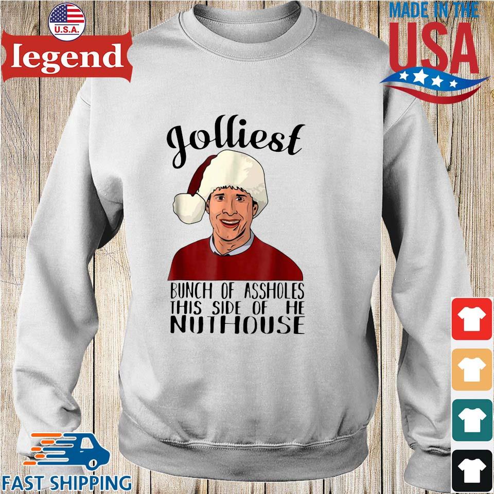 Clark Griswold jolliest bunch of assholes this side of the nuthouse Christmas sweater Sweater Hoodie And Long Sleeved Ladies Tank Top