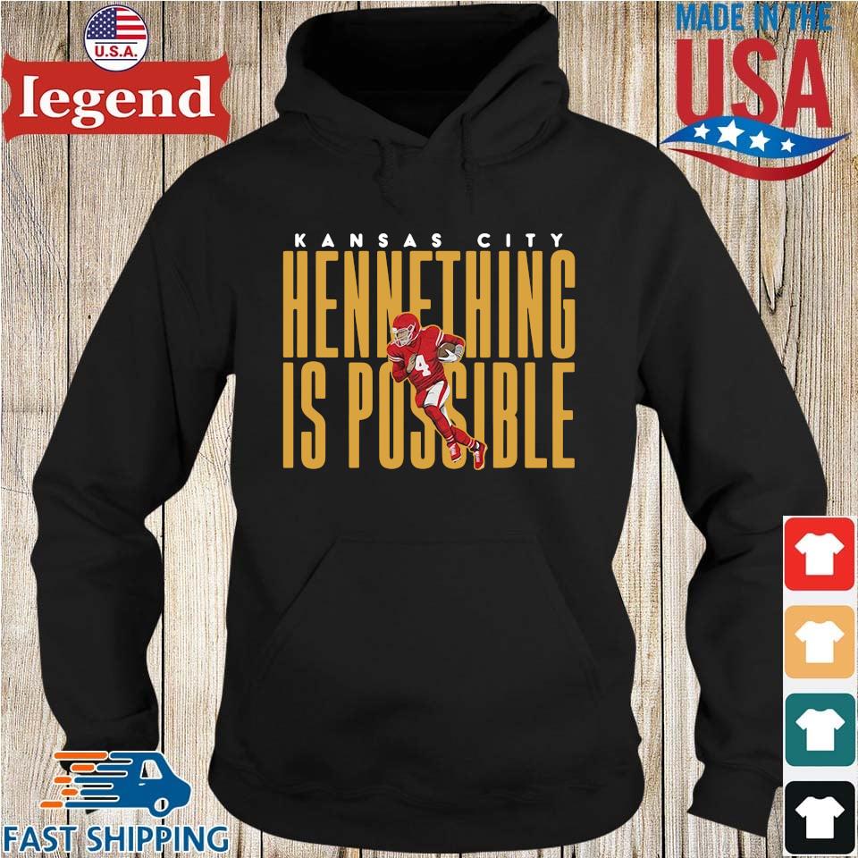 Kansas City Chiefs hennything is possible shirt,Sweater, Hoodie