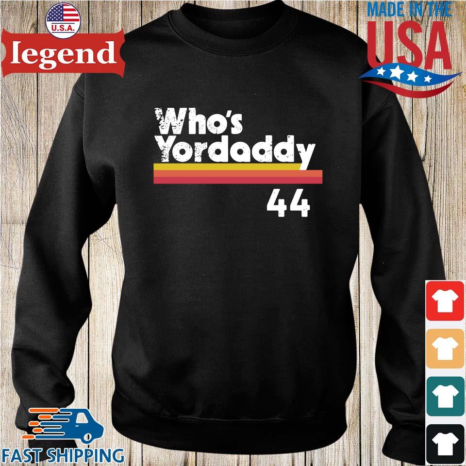 Who's Yordaddy Yordan Alvarez shirt - Dalatshirt