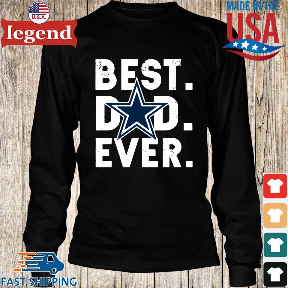 Dallas Cowboys best dad ever shirt, hoodie, sweater, long sleeve and tank  top