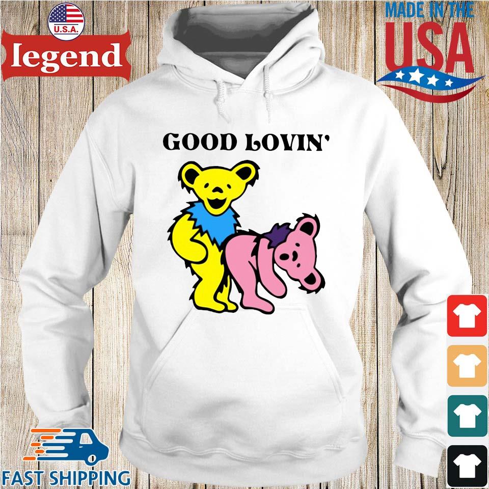 Grateful dead bears good lovin' shirt, hoodie, sweatshirt and tank top