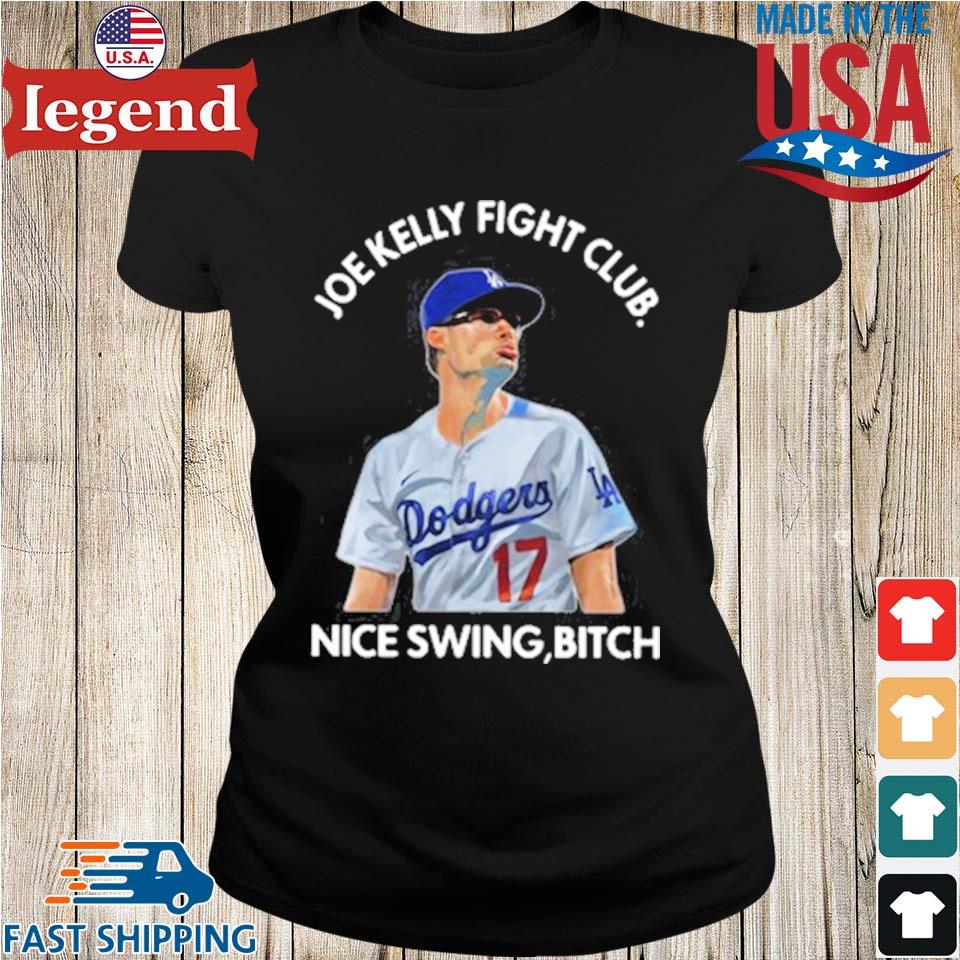 Joe Kelly Fight Club Nice Swing Los Angeles Dodgers T Shirt Hoodie Tshirt  Hoodie Sweater in 2023