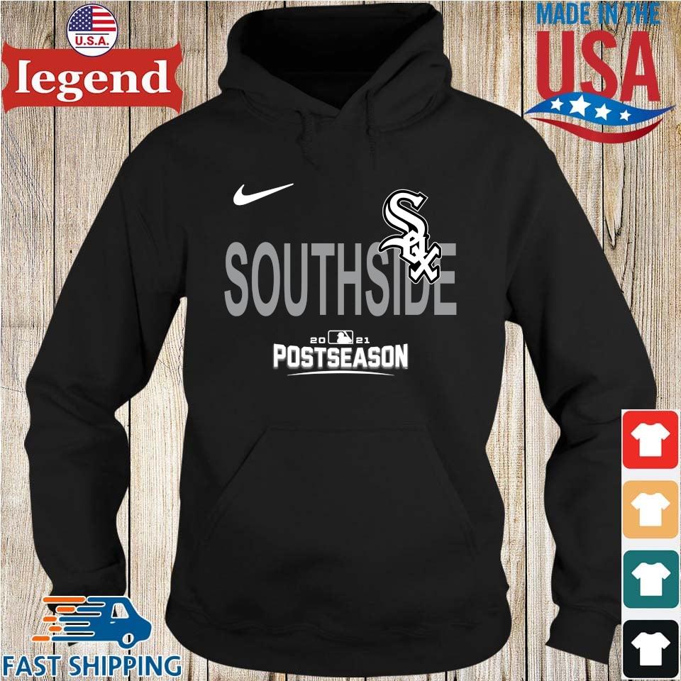Official Chicago White Sox Southside 2021 Postseason Shirt,Sweater, Hoodie,  And Long Sleeved, Ladies, Tank Top