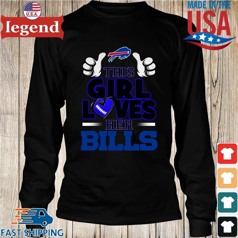 Buffalo Bills this girl loves her Bills shirt, hoodie, sweater, long sleeve  and tank top