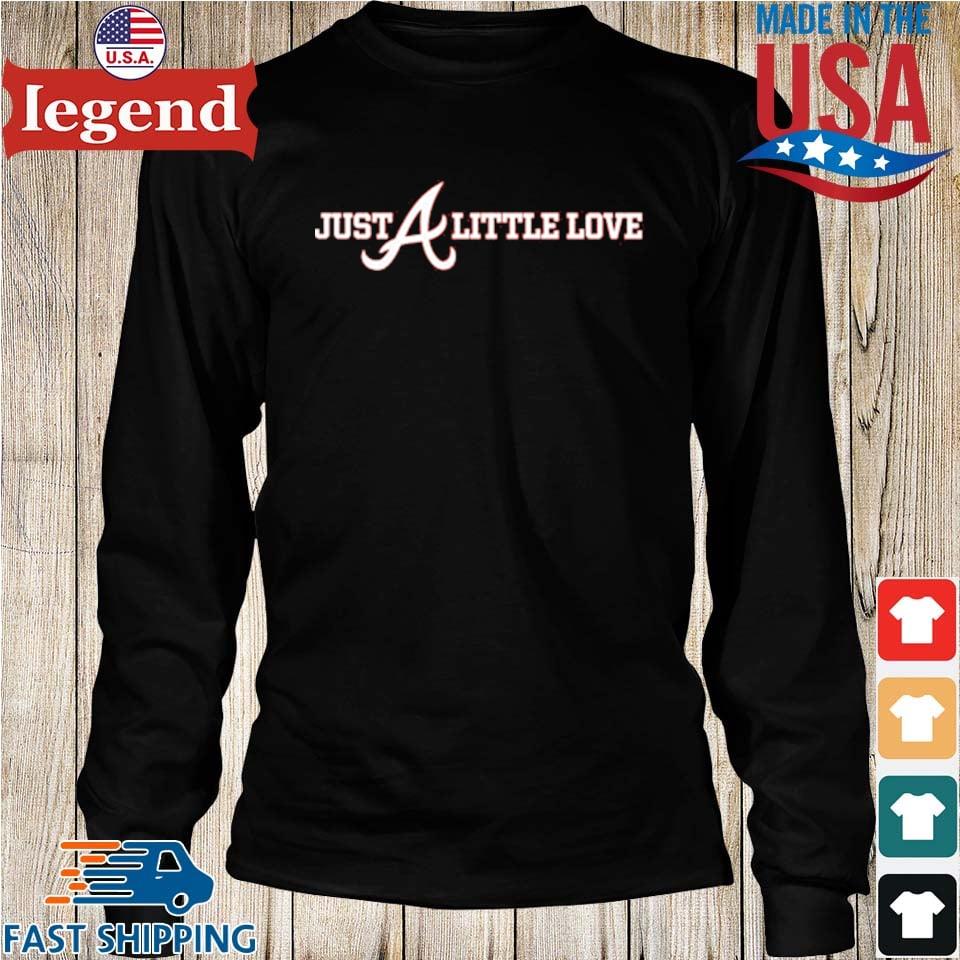 Just Atlanta Braves little love T-shirt t-shirt