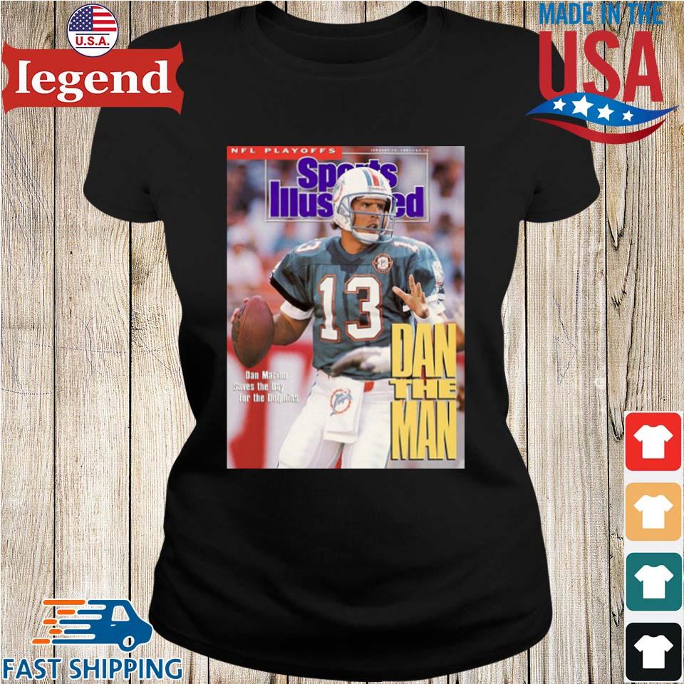 Dan Marino Nfl Playoffs Sports Illustrated Dan The Man Shirt,Sweater,  Hoodie, And Long Sleeved, Ladies, Tank Top