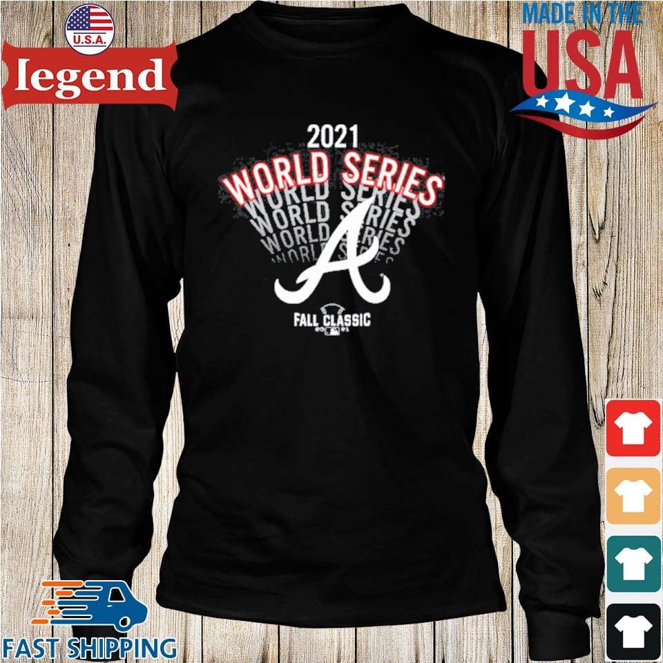 Atlanta Braves 2021 World Series Fall Classic Tee Shirt, hoodie, sweater,  long sleeve and tank top