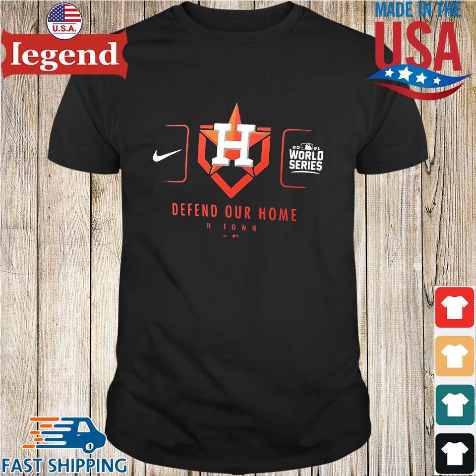 Houston Astros World Series 2021 Defend Our Home H-Town Shirts