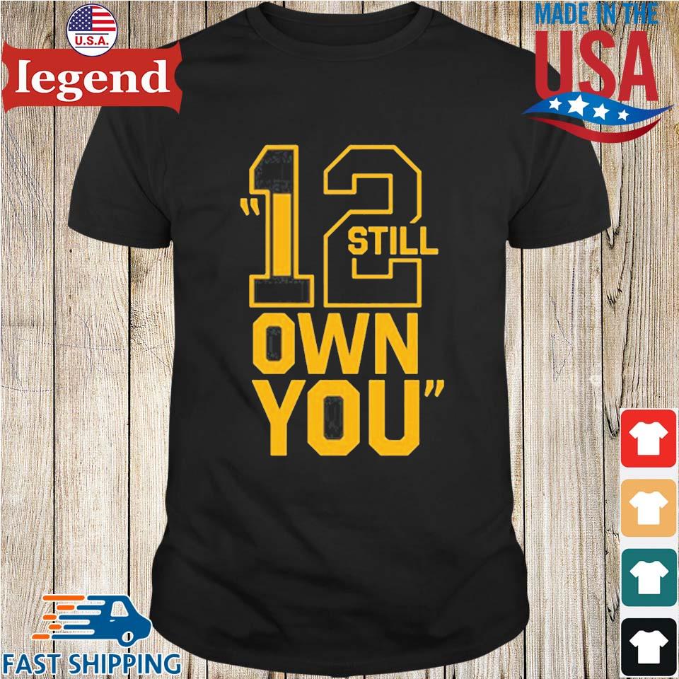 I Still Own You Aaron Rodgers Shirt,Sweater, Hoodie, And Long Sleeved,  Ladies, Tank Top