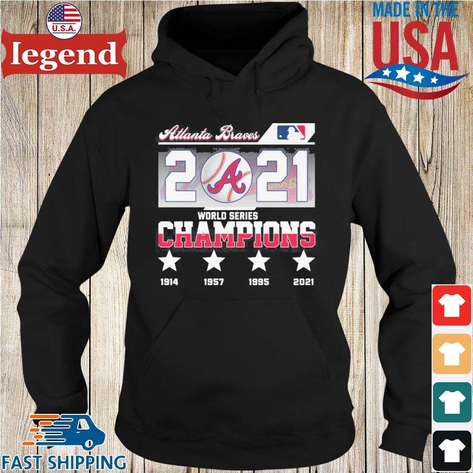 Atlanta Braves 2021 World Series Champions 1914 1957 1995 2021 T-Shirt,Sweater,  Hoodie, And Long Sleeved, Ladies, Tank Top