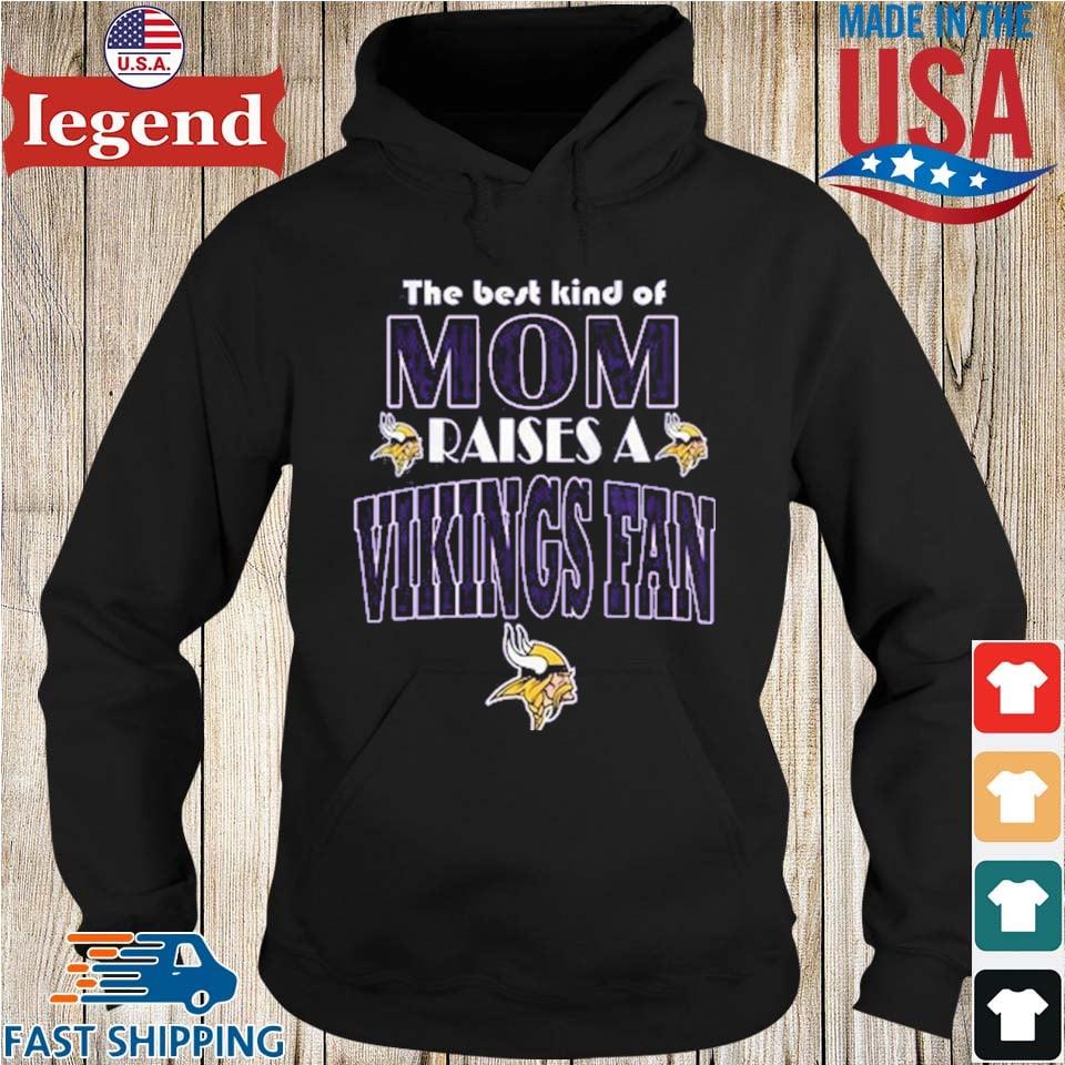 Best Kind Of Mom Raise A Fan Minnesota Vikings T Shirts – Best Funny Store