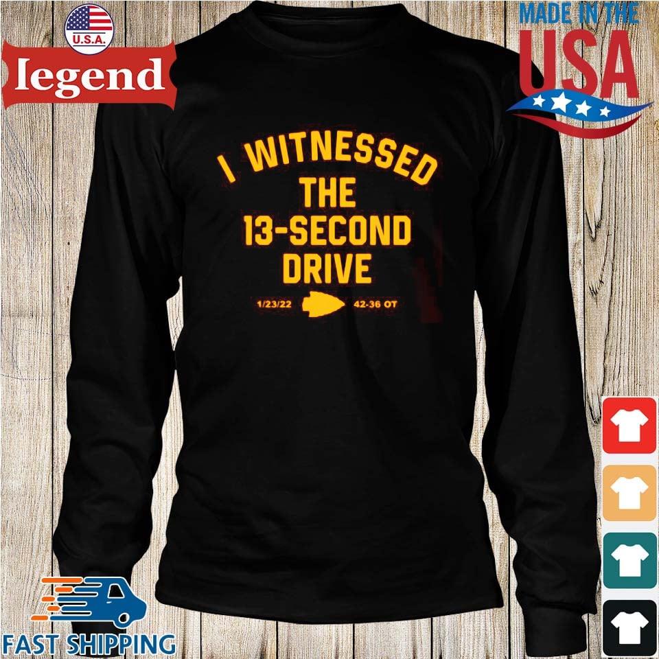 I Witnessed The 13 Second Miracle Kansas City Chiefs 2022 Shirt