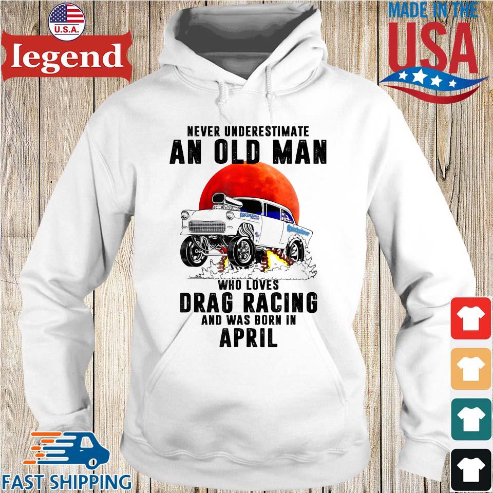 Never underestimate an old man who loves drag racing and was born