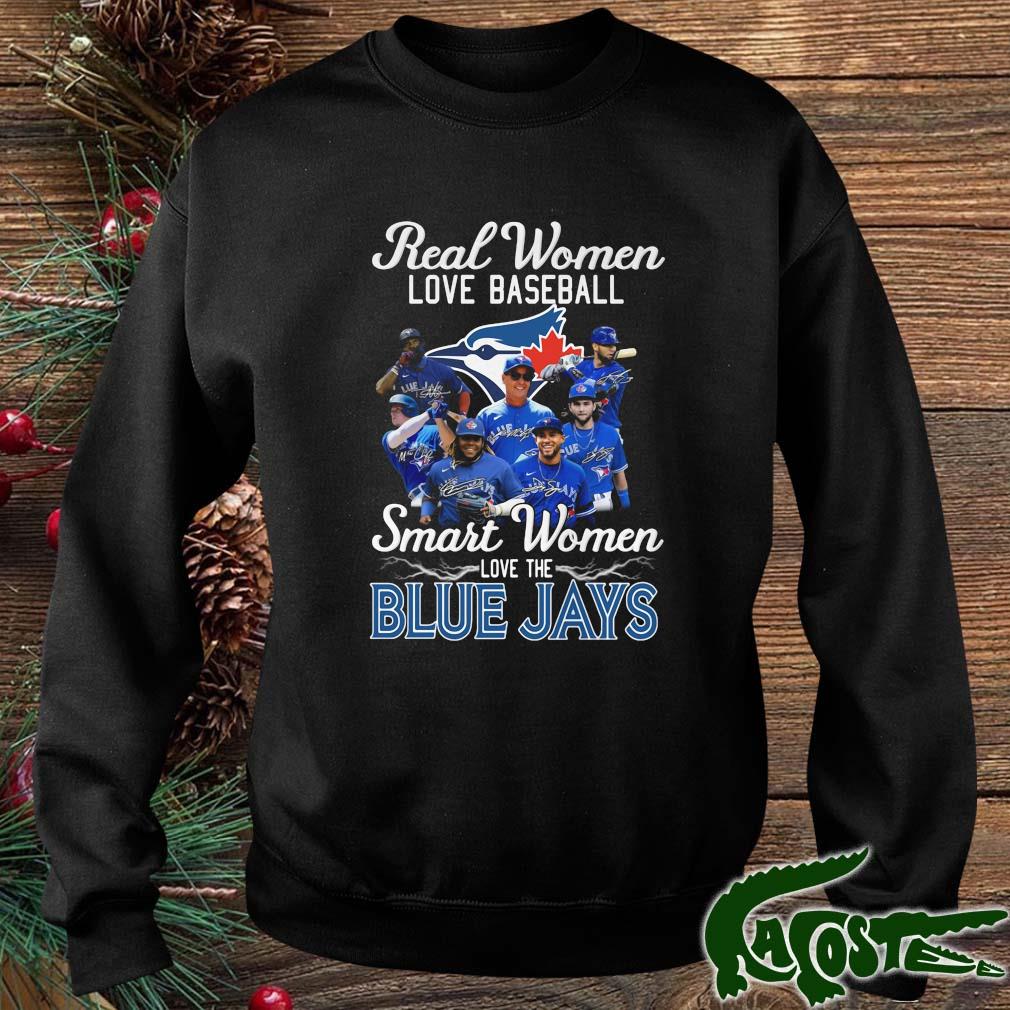 Toronto Blue Jays Real Women Love Baseball Smart Women Love The