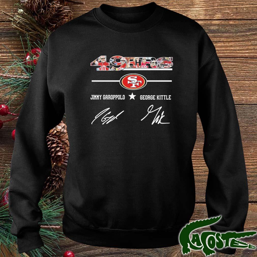 San Francisco 49ers Jimmy Garoppolo and George Kittle signatures shirt,  hoodie, sweater, long sleeve and tank top