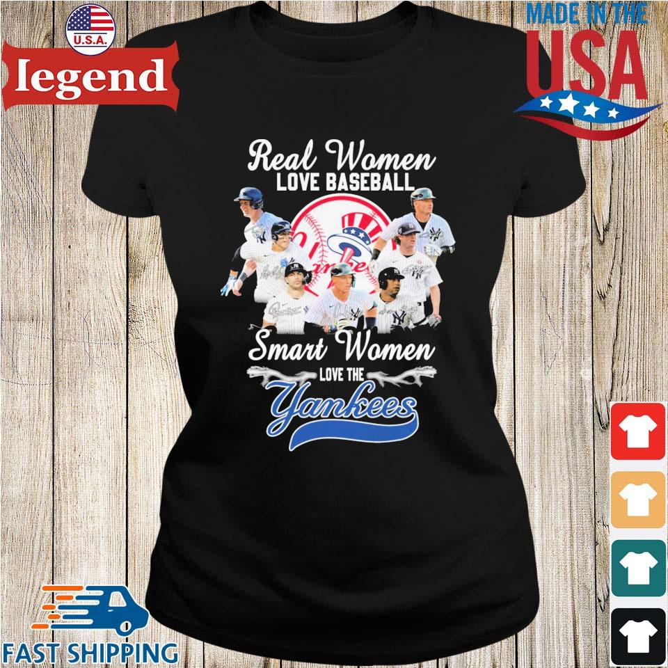 Real Women Love Baseball Smart Women Love The New York Yankees Baseball  Signatures shirt, hoodie, sweater, long sleeve and tank top