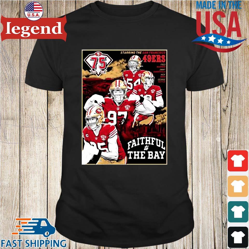 San Francisco 49ers 75th Anniversary Faithful To the Bay shirt