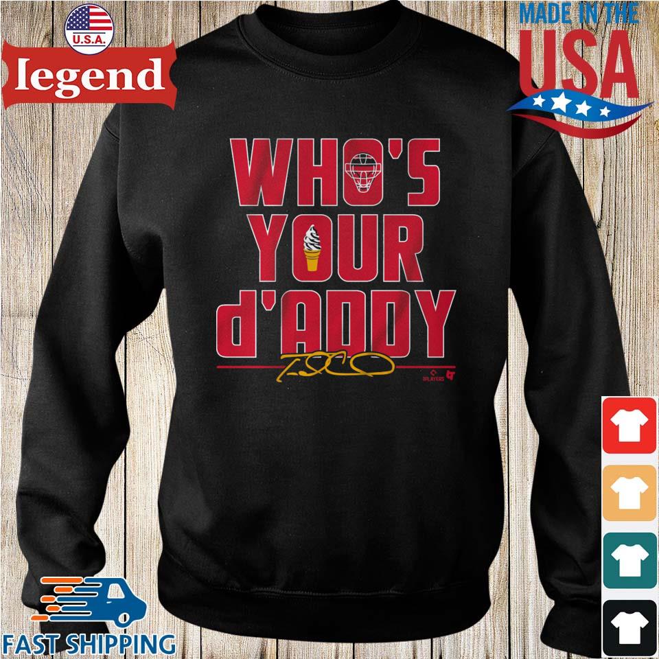 Atlanta Braves Travis D'arnaud Who's Your D'addy Shirt,Sweater, Hoodie, And  Long Sleeved, Ladies, Tank Top