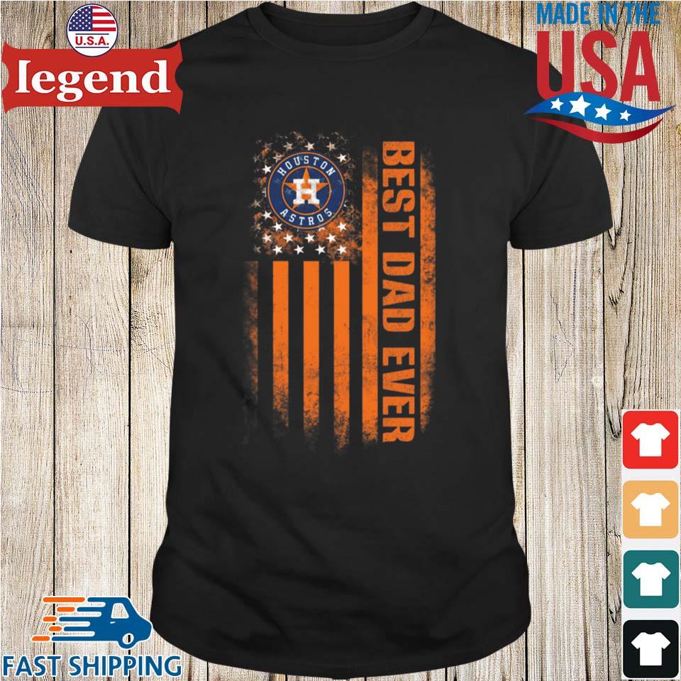 Houston Astros Best Dad Ever USA Distressed Flag 2022 Shirt, hoodie,  sweater, long sleeve and tank top