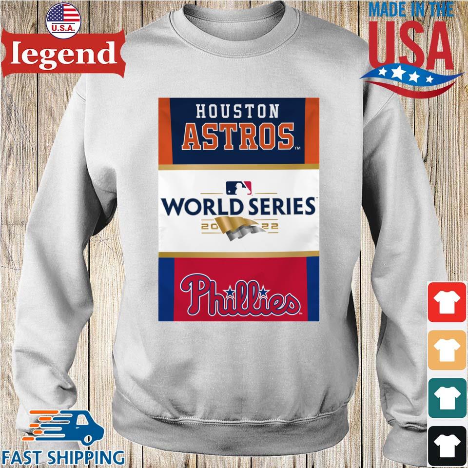 Philadelphia Phillies Vs Houston Astros 2022 World Series Shirt, hoodie,  sweater, long sleeve and tank top