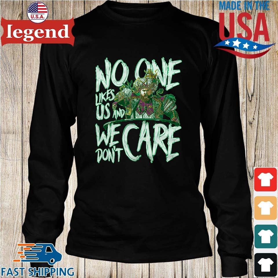 Jason Kelce No One Likes Us We Don't Care Shirt, hoodie, sweater, long  sleeve and tank top