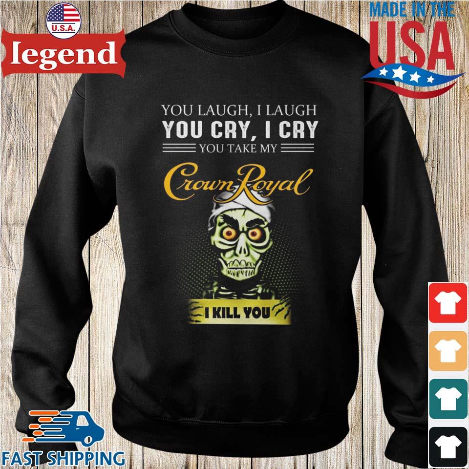 Achmed The Dead Terrorist You Laugh I Laugh You Take My Crown Royal I Kill  You