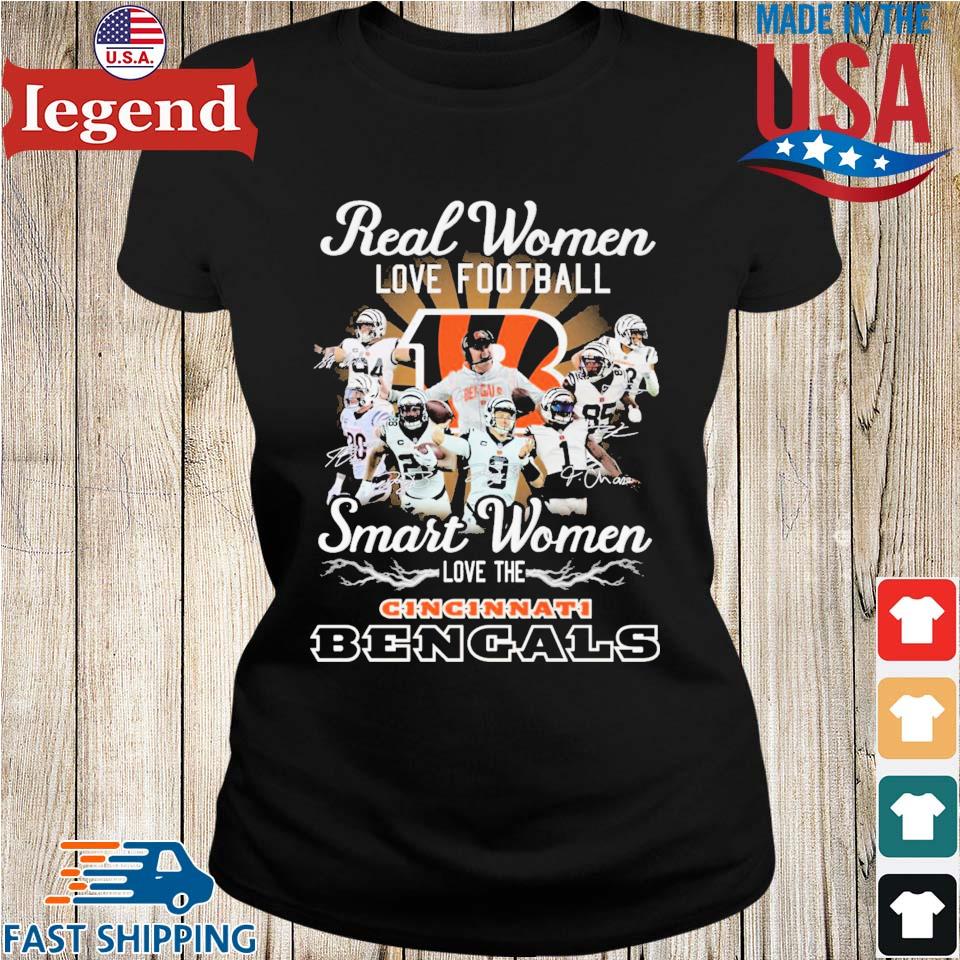 Original Real Women love Football Smart Women love the Cincinnati Bengals  2023 signatures shirt, hoodie, longsleeve, sweatshirt, v-neck tee