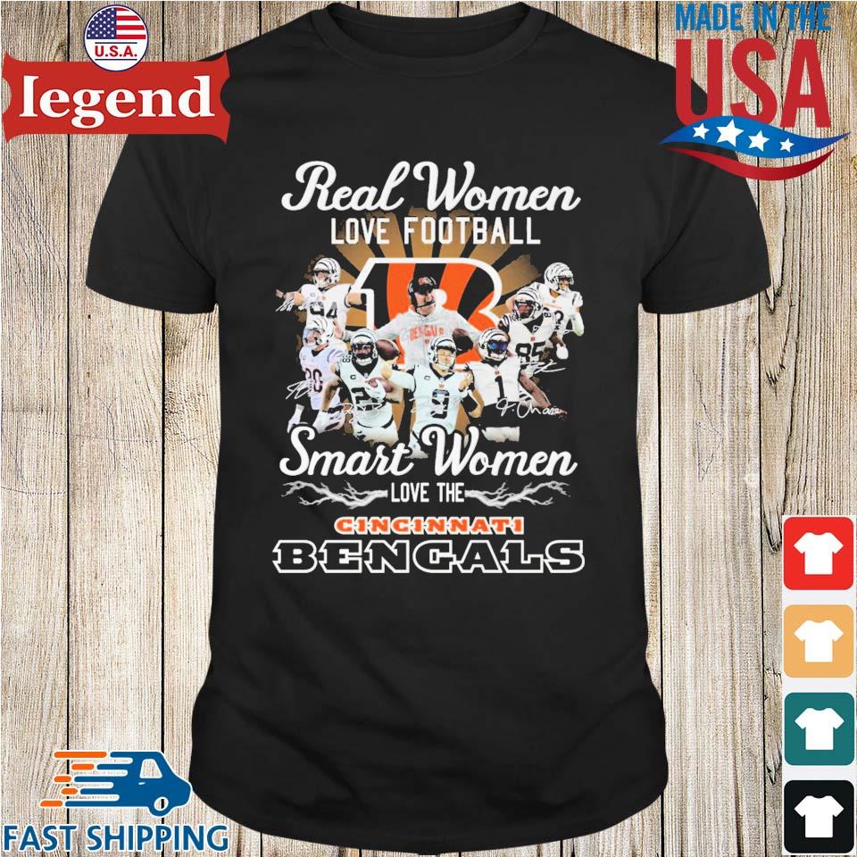 Real women love football smart women love the Cincinnati Bengals