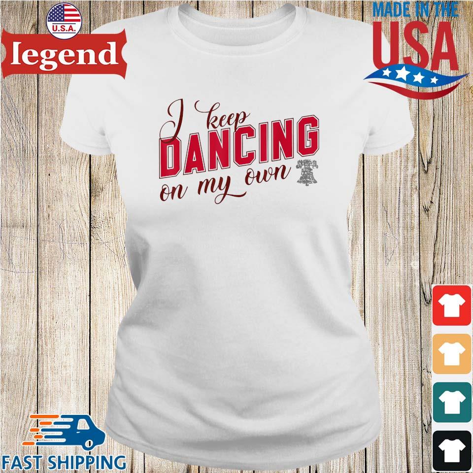 Official philly dancing on my own philadelphia 2022 shirt, hoodie, sweater,  long sleeve and tank top