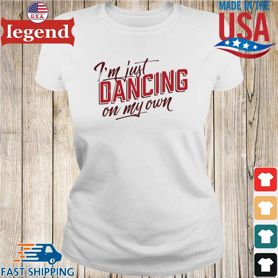 Dancing On My Own - t-shirt