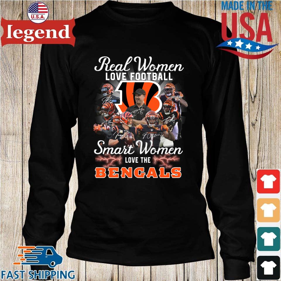 Cincinnati Bengals Real Women Love Football Smart Women Love The Bengals  Signatures shirt, hoodie, sweater, long sleeve and tank top