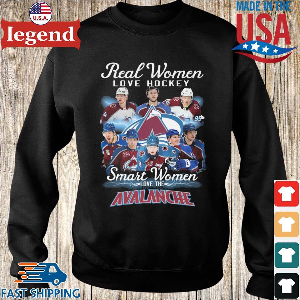 Real Women Love Hockey Smart Women Love The Colorado Avalanche t-shirt,  hoodie, sweater, long sleeve and tank top