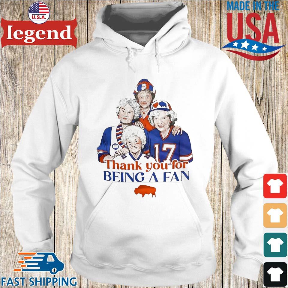 The Golden Girls Thank You For Being A Fan Buffalo Bills Shirt