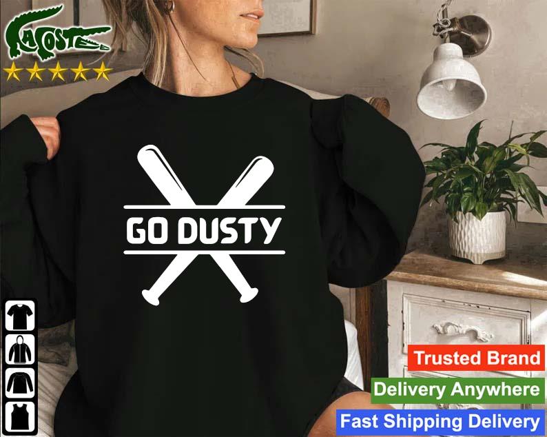 Dusty Baker Houston Astros in dusty we trusty T-shirt, hoodie