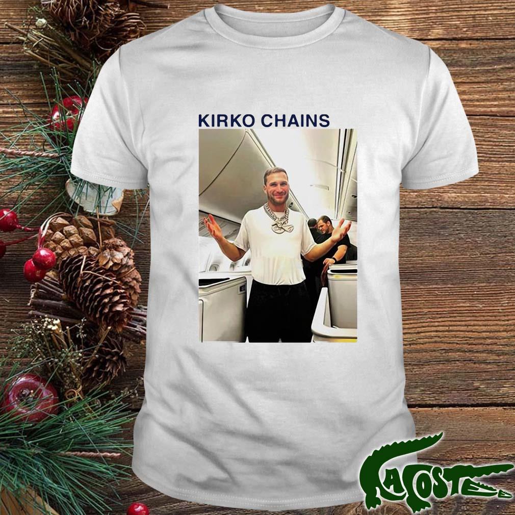 Official 2022 the kirko chains shirt, hoodie, sweater, long sleeve