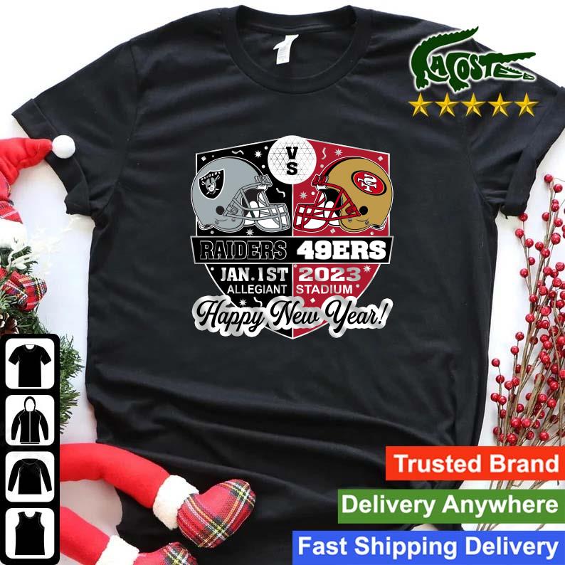 Las Vegas Raiders Vs San Francisco 49ers Jan 1st 2023 Allegiant Stadium  Happy New Year Shirt,Sweater, Hoodie, And Long Sleeved, Ladies, Tank Top