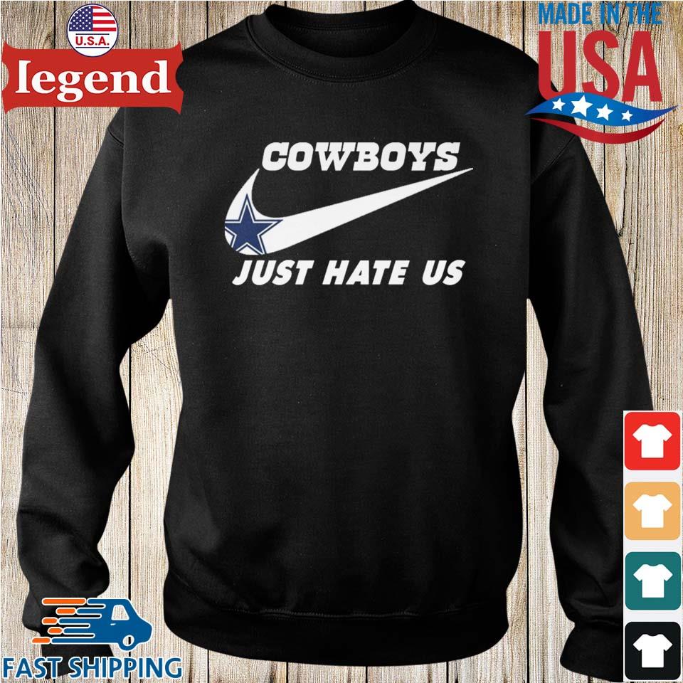 Nike Cowboys just hate us shirt