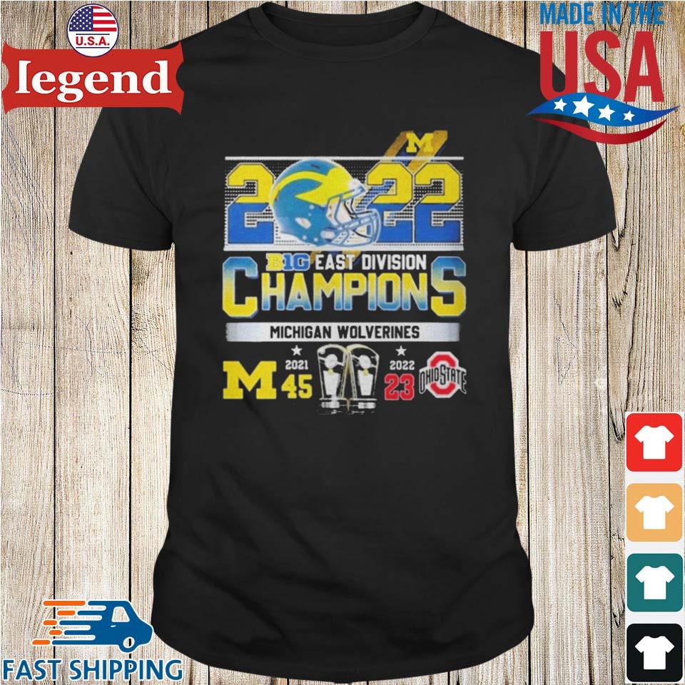 2022 Big Ten East Division Champions Michigan Wolverines 45-23 Ohio T-shirt  –