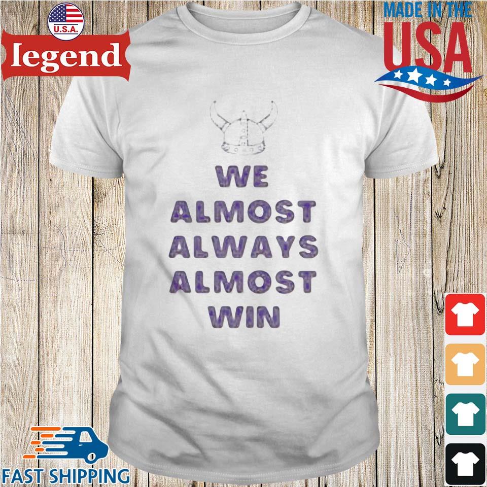 Cleveland Browns We Almost Always Almost Win Cleveland Football T-Shirts