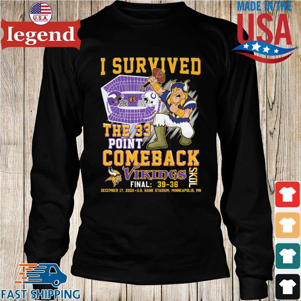 I Survived The 33 Point Comeback Vikings Skol Final 39 36 Shirt, hoodie,  sweater, long sleeve and tank top