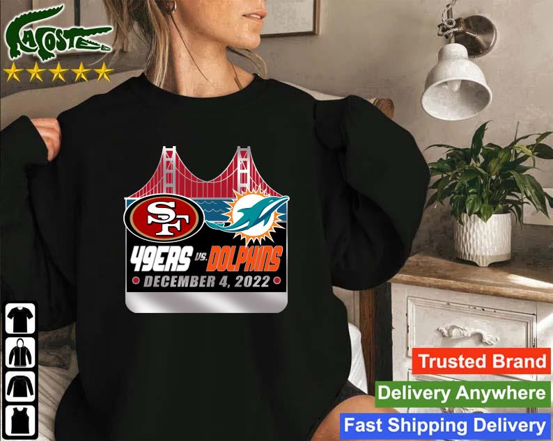 Official San Francisco 49ers Vs Miami Dolphins December 4 2022