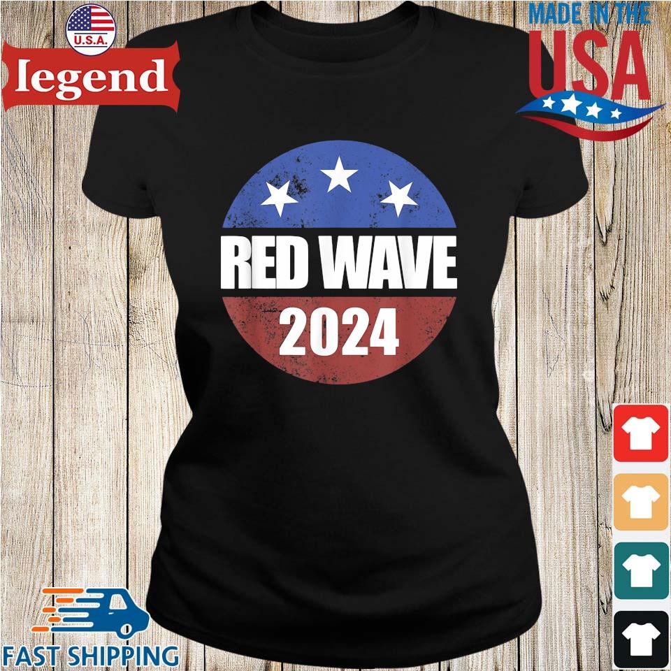 Red Wave 2024 Button Vote Republican 2024 Red Wave Shirt,Sweater