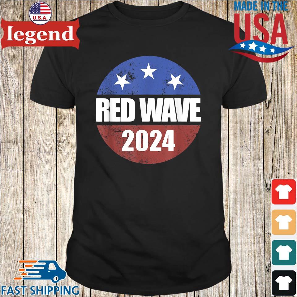 Red Wave 2024 Button Vote Republican 2024 Red Wave Shirt,Sweater