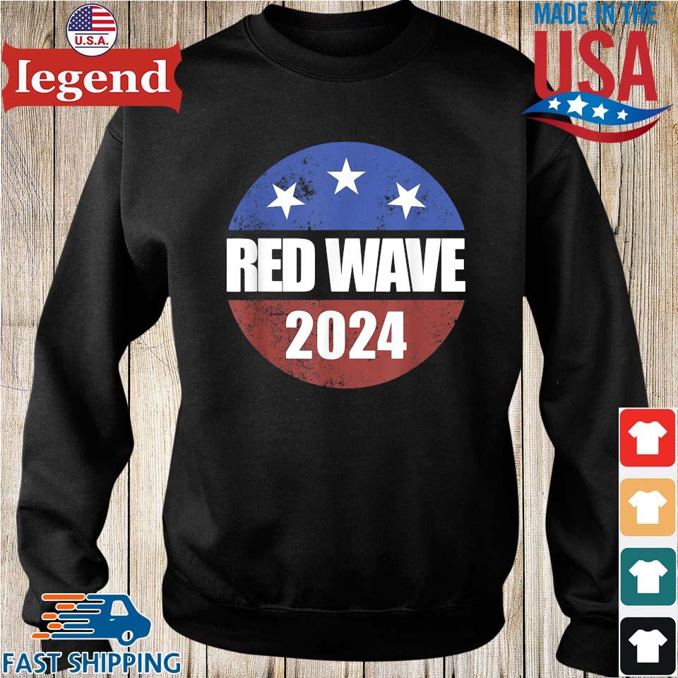 Red Wave 2024 Button Vote Republican 2024 Red Wave Shirt,Sweater