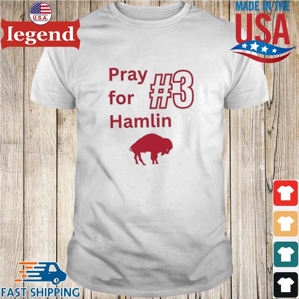 Official Buffalo Bills Pray For Hamlin 3 Shirt, hoodie, sweater, long sleeve  and tank top