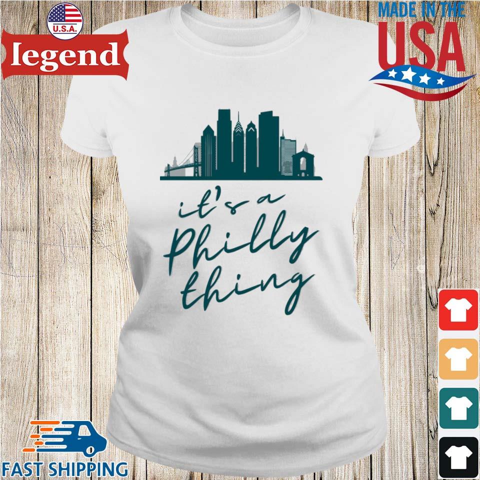 It's A Philly Thing Shirt Philadelphia Citizen T-Shirt