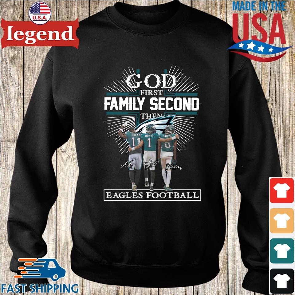 Philadelphia Eagles Shirt, God First Family Second Then Eagles Team  Signatures Tee - Bring Your Ideas, Thoughts And Imaginations Into Reality  Today