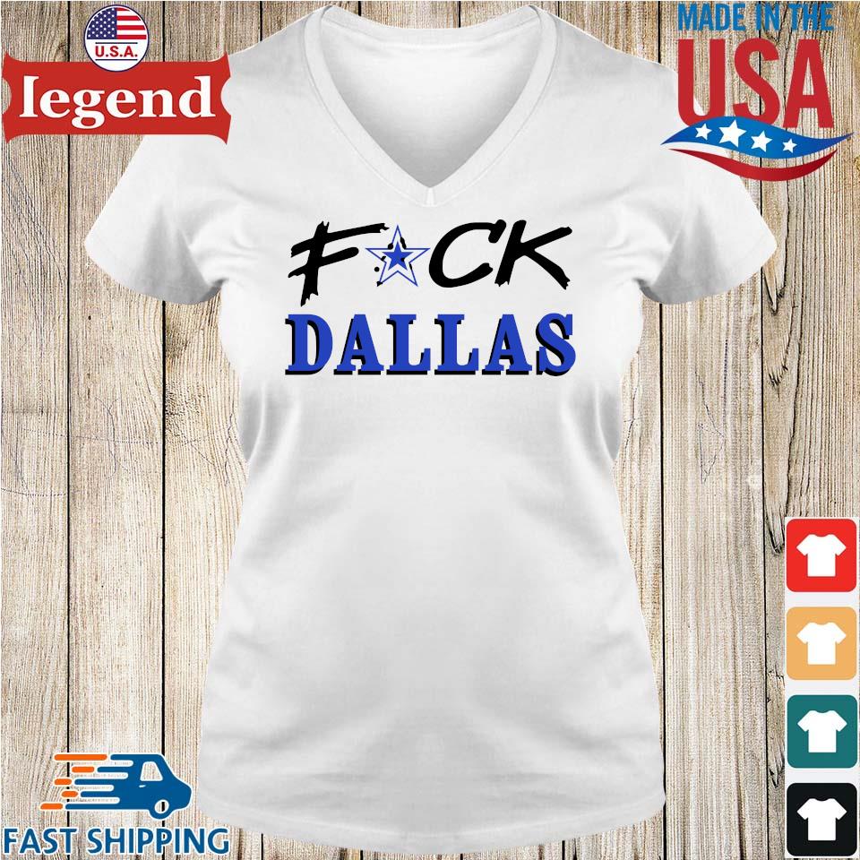 Fuck Dallas Cowboys shirt, hoodie, sweater and v-neck t-shirt