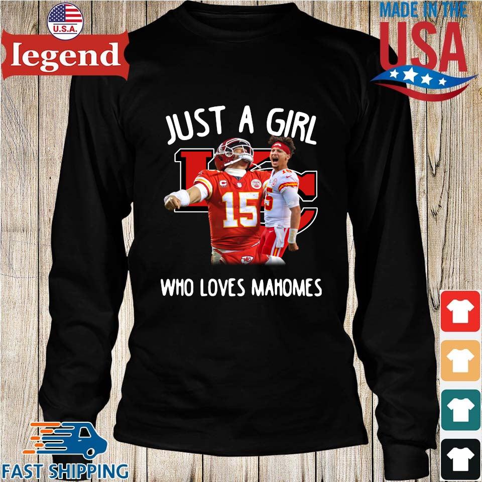 Just A Girl Who Loves Mahomes Kansas City Chiefs Shirt