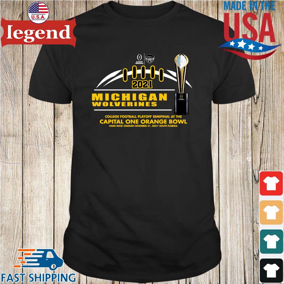 Michigan Wolverines 2021 College Football Playoff shirt, hoodie, sweater,  long sleeve and tank top